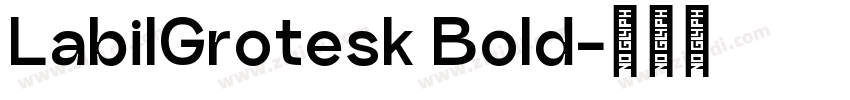 LabilGrotesk Bold字体转换